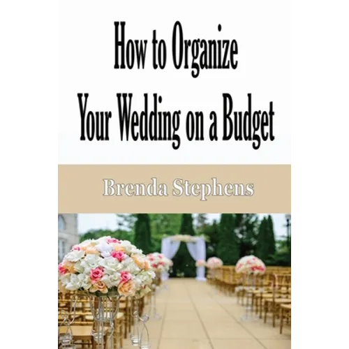 How to Plan Your Wedding on a Budget