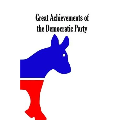 Great Achievements of the Democratic Party