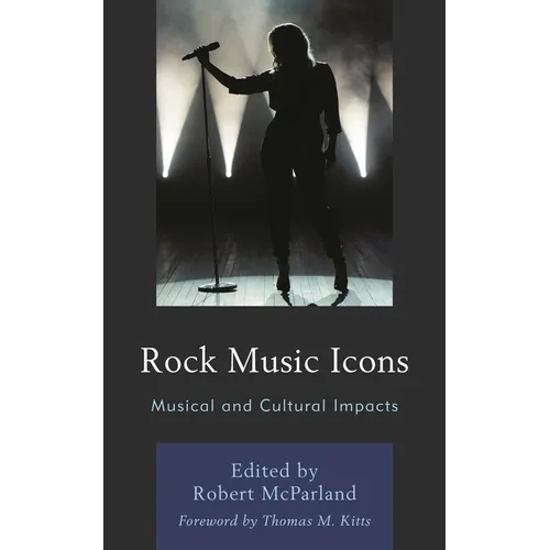 Rock Music Icons: Musical and Cultural Impacts