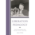 Liberation Pedagogy: Elijah Muhammad and the Art of Soul Crafting