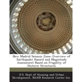 New Madrid Seismic Zone: Overview of Earthquake Hazard and Magnitude Assessment Based on Fragility of Historic Structures
