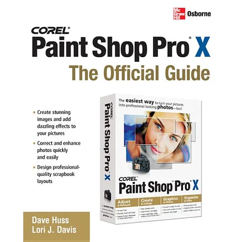 Corel Paint Shop Pro X: The Official Guide