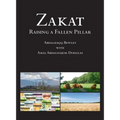 Zakat: Raising a Fallen Pillar