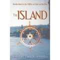 The Island: Neville Island in the 1960s: an Eden on the Ohio