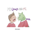 My Grouch and Me