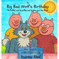 The Big Bad Wolf's Birthday: He huffed and he puffed, and he blew out the flame