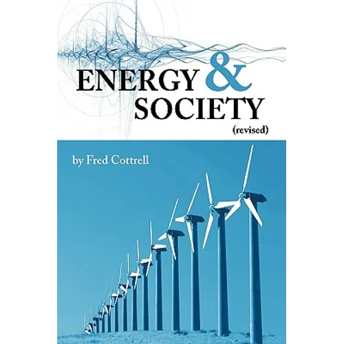 Energy & Society (Revised): The Relation Between Energy, Social Change, and Economic Development