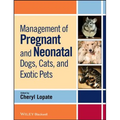Management of Pregnant and Neonatal Dogs, Cats, and Exotic Pets