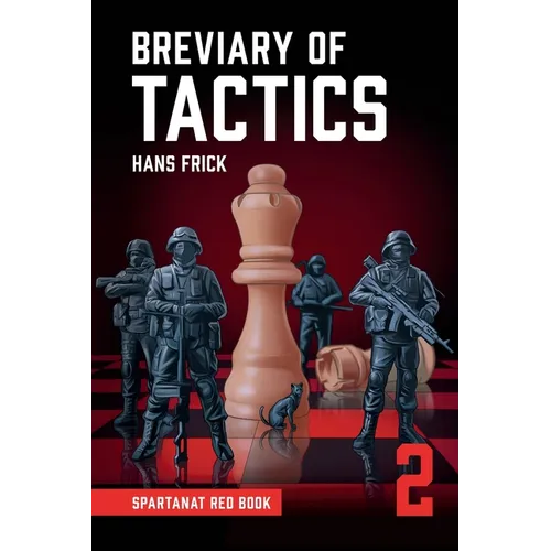 Breviary of tactics: The rules of war, short and succinct.