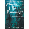 When Can I Stop Running?