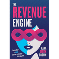 The Revenue Engine: Fueling a B2B High Octane Pipeline