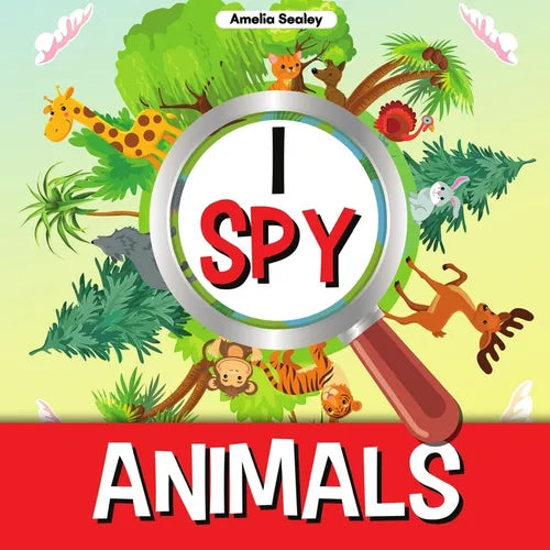 I Spy Animals: A Fun Guessing Game for Kids, Animal Themed I Spy for Kids