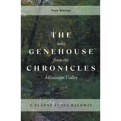 The Genehouse Chronicles