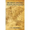 The Origin and Early History of Insurance