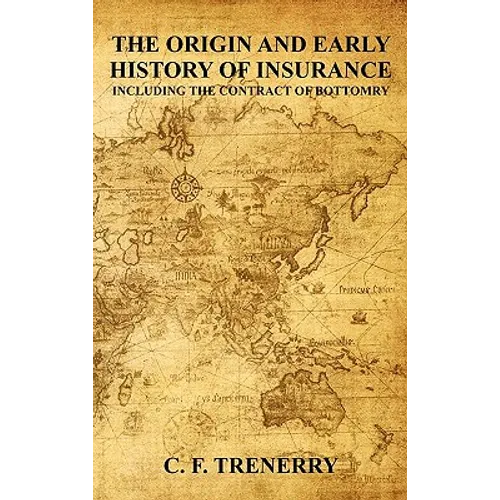The Origin and Early History of Insurance