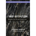 Nazi Occultism: Between the SS and Esotericism