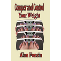 Conquer and Control Your Weight