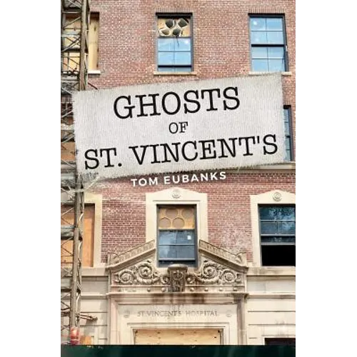 Ghosts of St. Vincent's