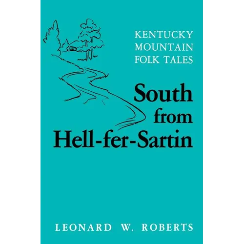 South from Hell-Fer-Sartin-Pa