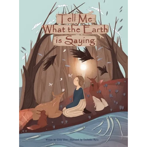 Tell Me What the Earth is Saying