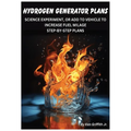Hydrogen Generator Plans: Build a hydrogen generator and save your money! You can now build a hydrogen generator yourself, using these plans!