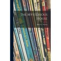 The Mysterious House