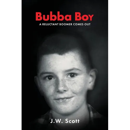 Bubba Boy: A Reluctant Boomer Comes Out