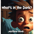 What's in the Dark?
