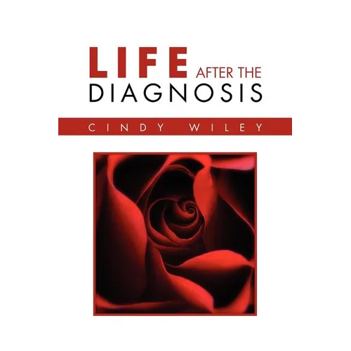 Life After The Diagnosis - Paperback