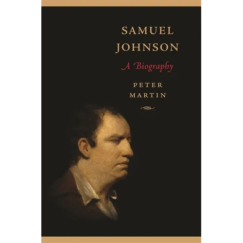Samuel Johnson: A Biography