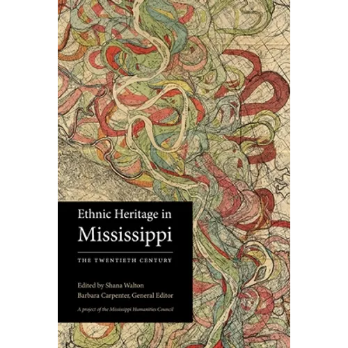 Ethnic Heritage in Mississippi: The Twentieth Century
