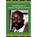 Autobiography of Quinton Douglas Crawford