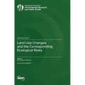 Land Use Changes and the Corresponding Ecological Risks