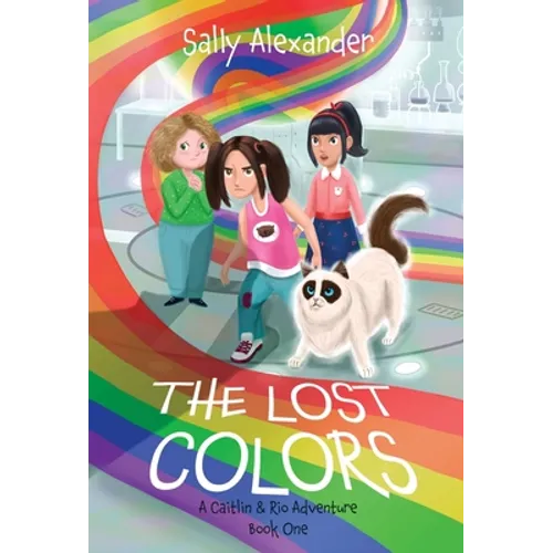The Lost Colors: A Caitlin & Rio Adventure