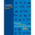 Guidelines for Nursing Homes Ergonomics for the Prevention of Musculoskeletal Disorders