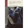 Three Women of Herat: Afghanistan, 1973-77