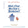 Lulu and Tuck Stories: What's Your New Year's Resolution?