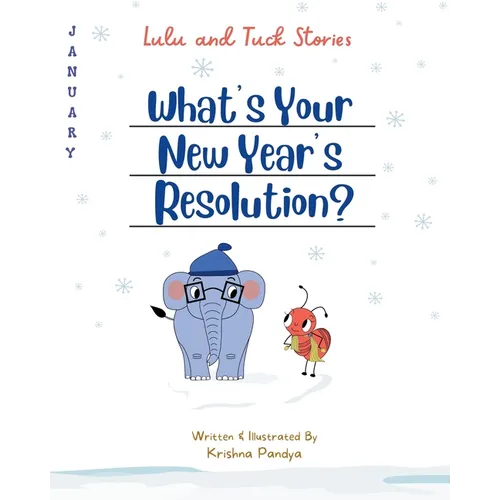 Lulu and Tuck Stories: What's Your New Year's Resolution?