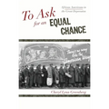 To Ask for an Equal Chance: African Americans in the Great Depression
