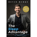 The Sleep Advantage: Optimize your night to win your day