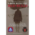 A Ride with the Red Bulls: An Ambulance Driver's War in the Mediterranean Theater