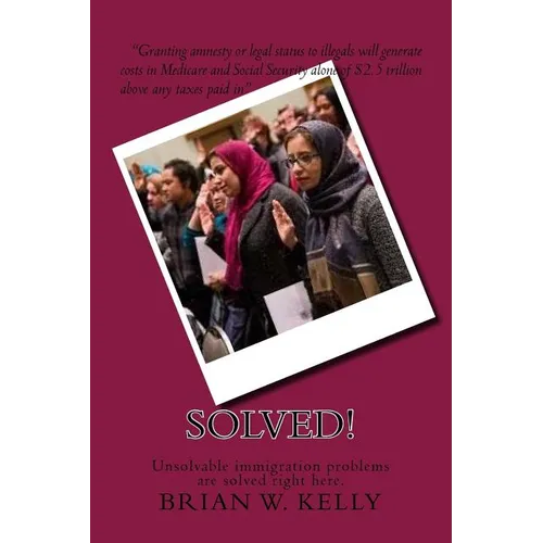 Solved!: Unsolvable immigration problems are solved right here.