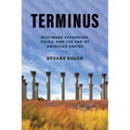 Terminus: Westward Expansion, China, and the End of American Empire