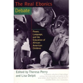 The Real Ebonics Debate: Power, Language, and the Education of African-American Children