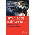 Human Factors in Air Transport: Understanding Behavior and Performance in Aviation