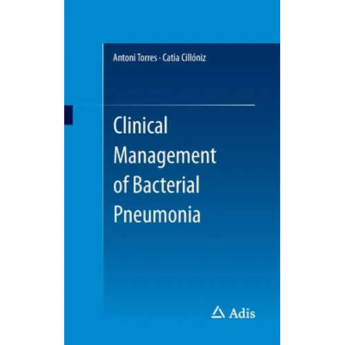 Clinical Management of Bacterial Pneumonia