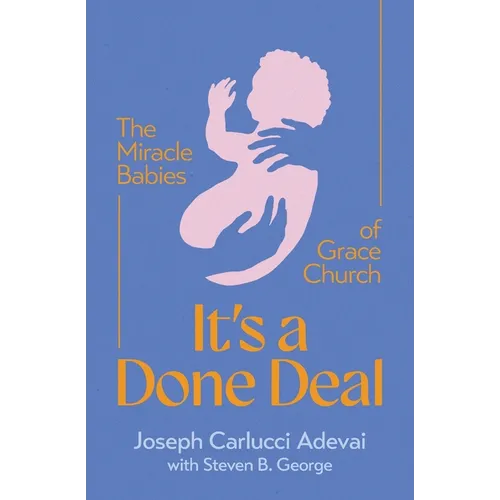 It's a Done Deal: The Miracle Babies of Grace Church
