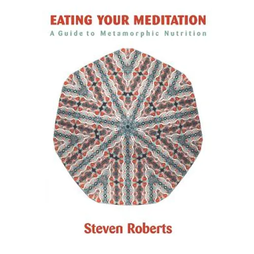 Eating Your Meditation