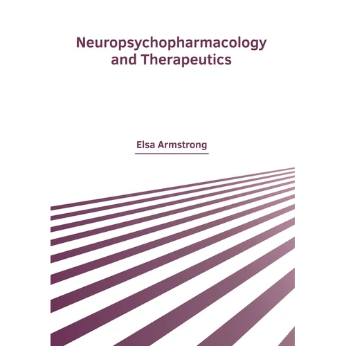 Neuropsychopharmacology and Therapeutics