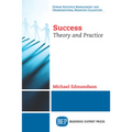 Success: Theory and Practice